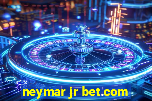 neymar jr bet.com